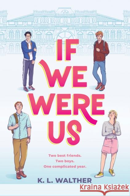 If We Were Us K. L. Walther 9781728210261 Sourcebooks Fire