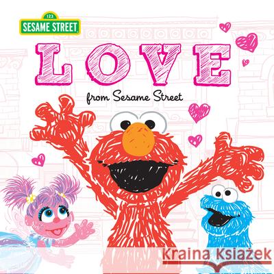 Love: From Sesame Street Sesame Workshop 9781728213675
