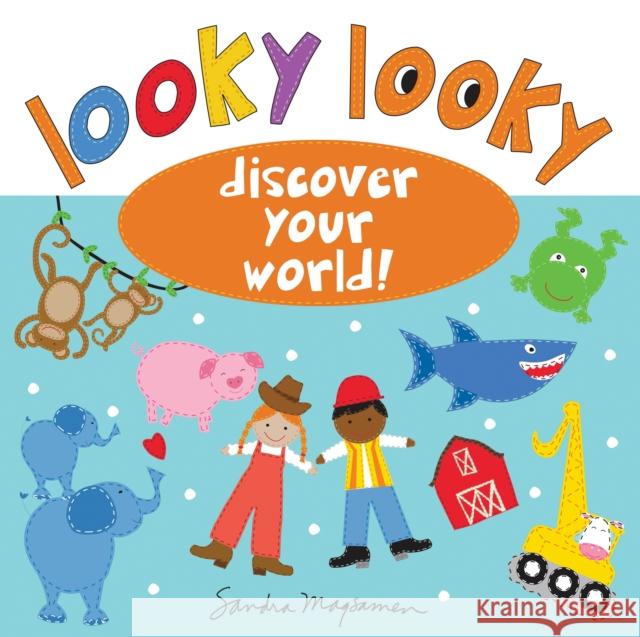 Looky Looky: Discover Your World Magsamen, Sandra 9781728214085 Sourcebooks, Inc