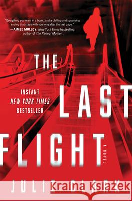 The Last Flight Julie Clark 9781728215723 Sourcebooks Landmark