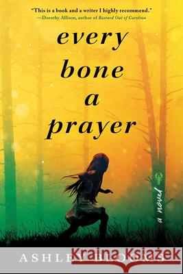 Every Bone a Prayer Ashley Blooms 9781728216218 Sourcebooks Landmark