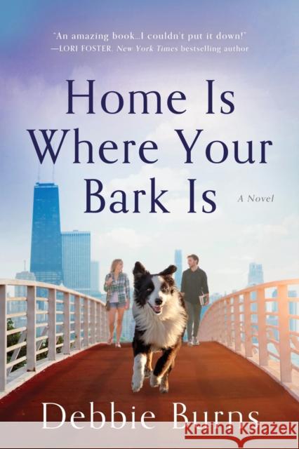 Home Is Where Your Bark Is Debbie Burns 9781728217109