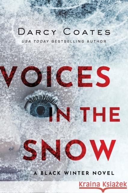Voices in the Snow Darcy Coates 9781728220185 Poisoned Pen Press