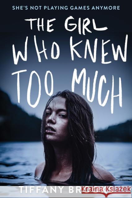 The Girl Who Knew Too Much Tiffany Brooks 9781728222325