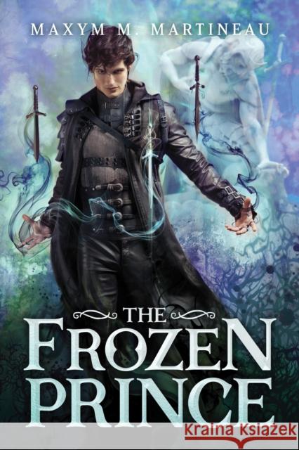 The Frozen Prince Maxym M. Martineau 9781728229355 Sourcebooks Fire