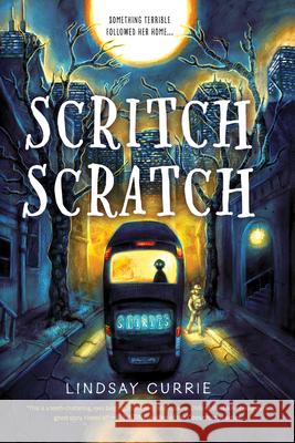 Scritch Scratch Lindsay Currie 9781728232423 Sourcebooks Young Readers