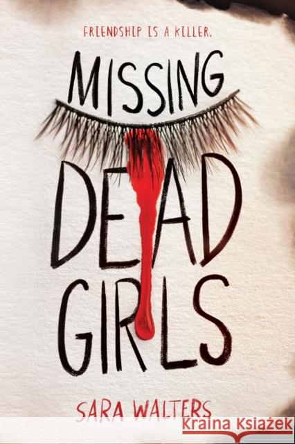 Missing Dead Girls Sara Walters 9781728234137 Sourcebooks, Inc