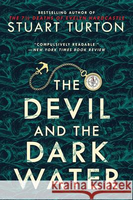 The Devil and the Dark Water Stuart Turton 9781728234298