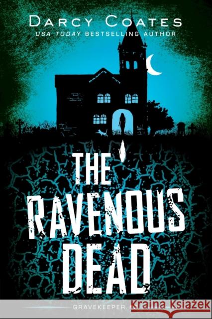 The Ravenous Dead Darcy Coates 9781728239224 Sourcebooks, Inc