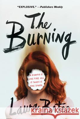 The Burning Laura Bates 9781728239354 Sourcebooks Fire