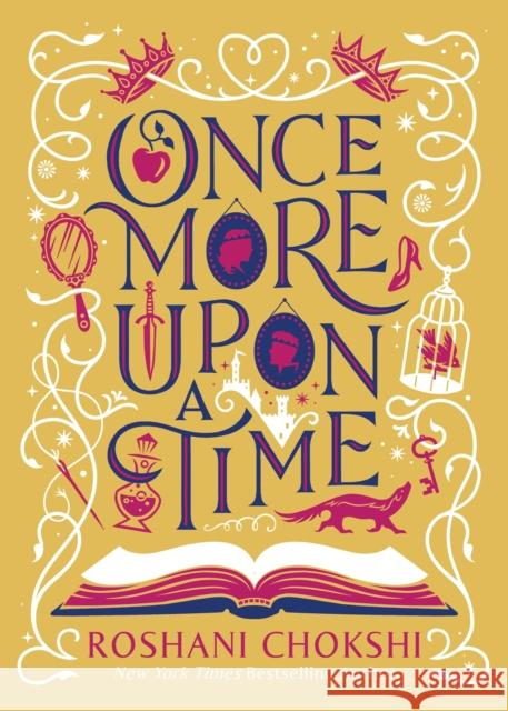 Once More Upon a Time Roshani Chokshi 9781728239828 Sourcebooks Casablanca