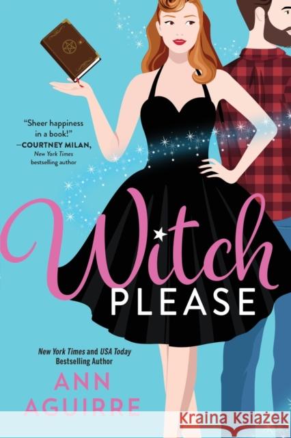 Witch Please Ann Aguirre 9781728240169 Sourcebooks, Inc