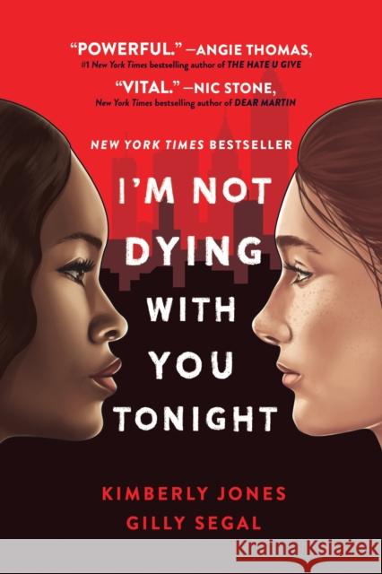 I'm Not Dying with You Tonight Kimberly Jones Gilly Segal 9781728240237