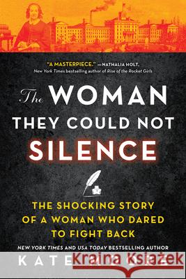The Woman They Could Not Silence: The Shocking Story of a Woman Who Dared to Fight Back Moore, Kate 9781728242576