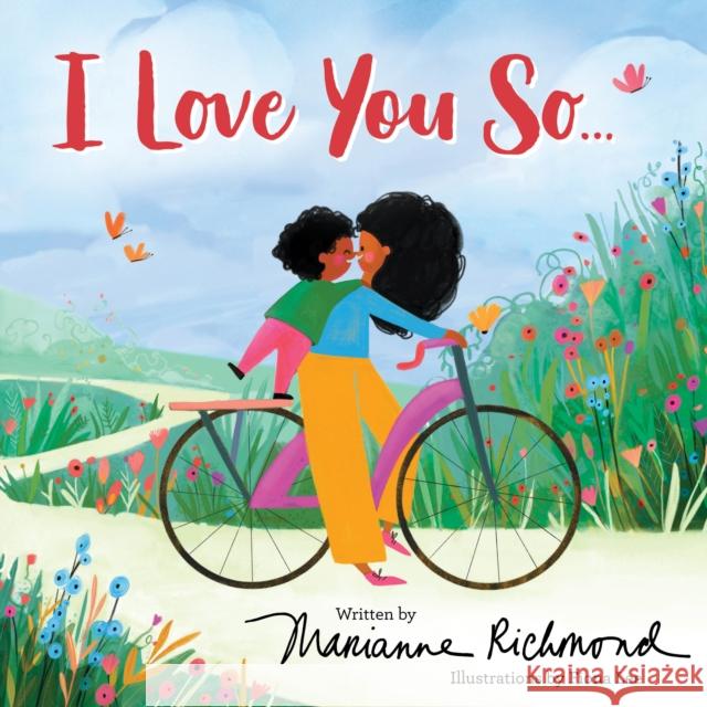 I Love You So... Richmond, Marianne 9781728243108