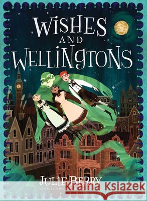 Wishes and Wellingtons Julie Berry 9781728243139 Sourcebooks Young Readers