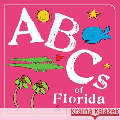 ABCs of Florida Sandra Magsamen 9781728243337 Sourcebooks Wonderland