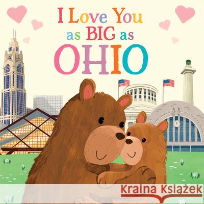 I Love You as Big as Ohio Rose Rossner Joanne Partis 9781728244075 Sourcebooks Wonderland