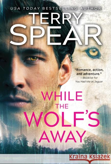 While the Wolf's Away Terry Spear 9781728246352 