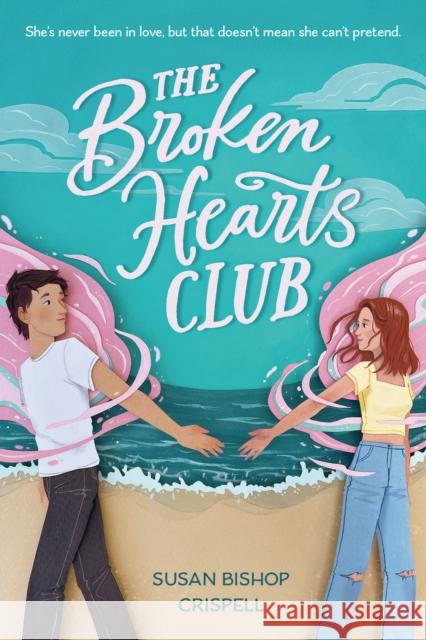 The Broken Hearts Club Susan Bishop Crispell 9781728247175 Sourcebooks, Inc