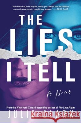 The Lies I Tell Julie Clark 9781728247595