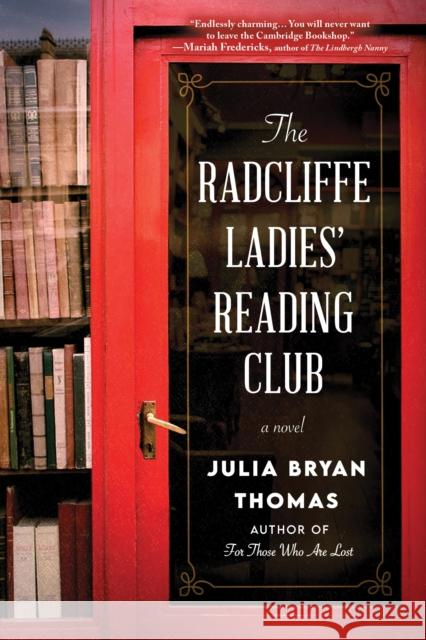 The Radcliffe Ladies' Reading Club: A Novel Julia Bryan Thomas 9781728248578
