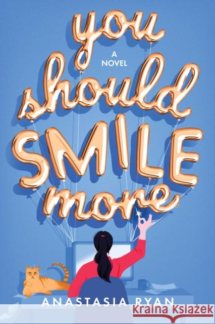 You Should Smile More: A Novel Anastasia Ryan 9781728253350 Sourcebooks, Inc