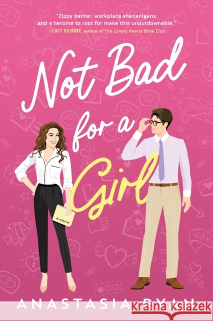 Not Bad for a Girl Anastasia Ryan 9781728253381 Sourcebooks, Inc