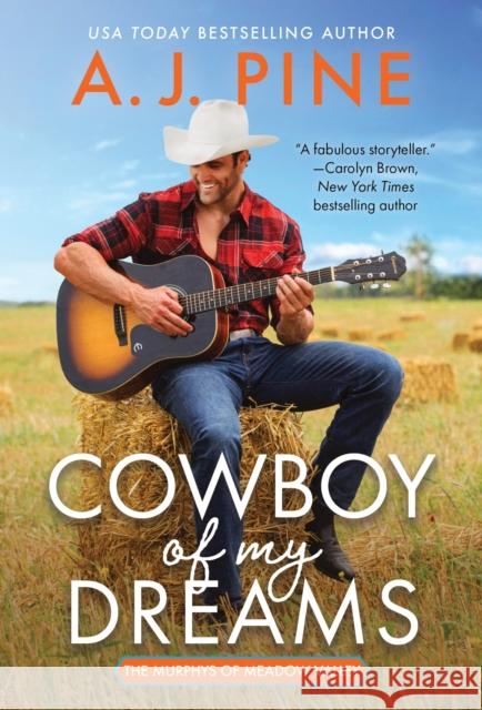 The Cowboy of My Dreams A. J. Pine 9781728253817 Sourcebooks Casablanca