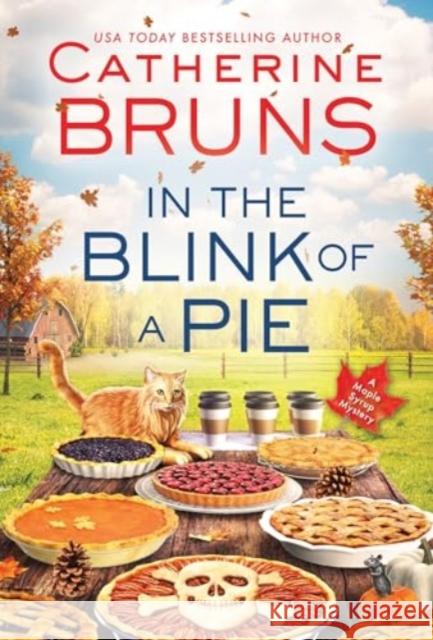 In the Blink of a Pie Catherine Bruns 9781728253992