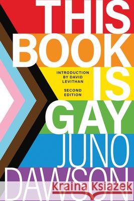 This Book Is Gay Juno Dawson David Levithan 9781728254326 Sourcebooks Fire
