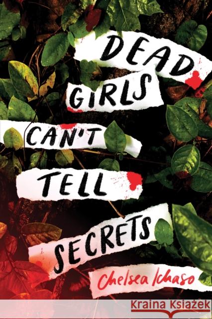 Dead Girls Can't Tell Secrets Chelsea Ichaso 9781728255972 Sourcebooks, Inc