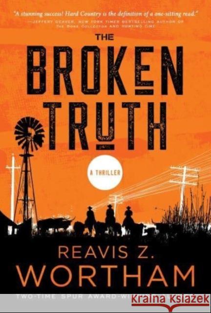 The Broken Truth Reavis Z. Wortham 9781728256733 Sourcebooks, Inc