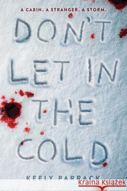 Don't Let In the Cold Keely Parrack 9781728256764 Sourcebooks, Inc
