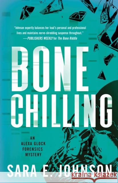 Bone Chilling Sara E. Johnson 9781728257402