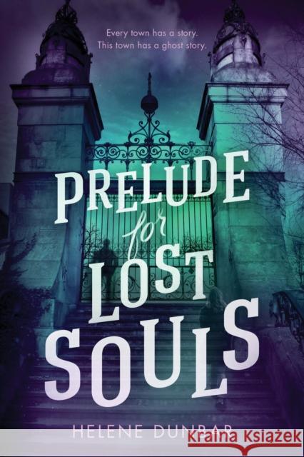 Prelude for Lost Souls Helene Dunbar 9781728259352 Sourcebooks, Inc