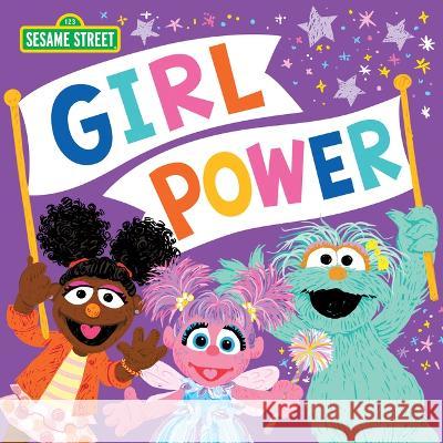 Girl Power Sesame Workshop                          Erin Guendelsberger Marybeth Nelson 9781728261409 Sourcebooks Wonderland