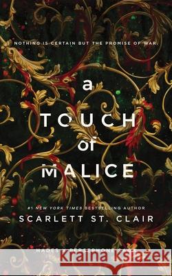 A Touch of Malice: A Dark and Enthralling Reimagining of the Hades and Persephone Myth Scarlett St. Clair 9781728261676