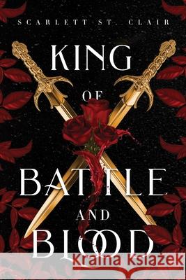 King of Battle and Blood Scarlett St. Clair 9781728261683 Sourcebooks, Inc