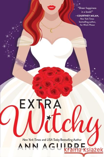 Extra Witchy Ann Aguirre 9781728262468 Sourcebooks, Inc