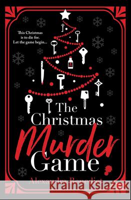 The Christmas Murder Game Alexandra Benedict 9781728263038 Poisoned Pen Press