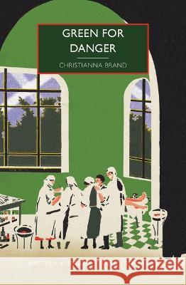 Green for Danger Christianna Brand Martin Edwards 9781728267661 Poisoned Pen Press