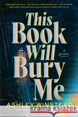 This Book Will Bury Me Ashley Winstead 9781728270036 Sourcebooks Landmark