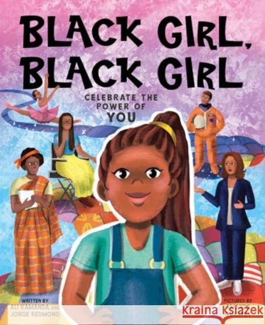 Black Girl, Black Girl Jorge Redmond 9781728271149 Sourcebooks, Inc