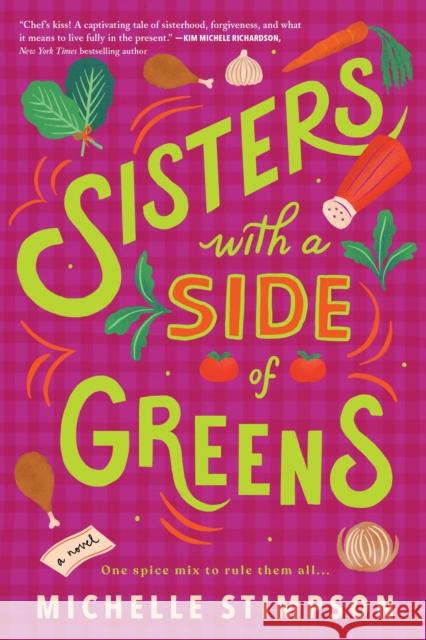 Sisters with a Side of Greens Michelle Stimpson 9781728271590 Sourcebooks