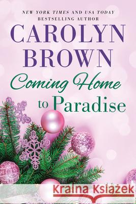 Coming Home to Paradise Carolyn Brown 9781728275031 Sourcebooks Casablanca