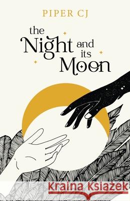 The Night and Its Moon Piper CJ 9781728275390 Sourcebooks, Inc