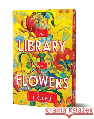 The Library of Flowers (Deluxe Edition) L. C. Chu 9781728275710 Sourcebooks Landmark