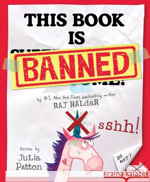 This Book Is Banned Raj Haldar Julia Patton 9781728276564