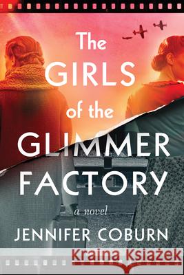 The Girls of the Glimmer Factory Jennifer Coburn 9781728277288